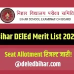 Bihar DElEd Merit List 2024