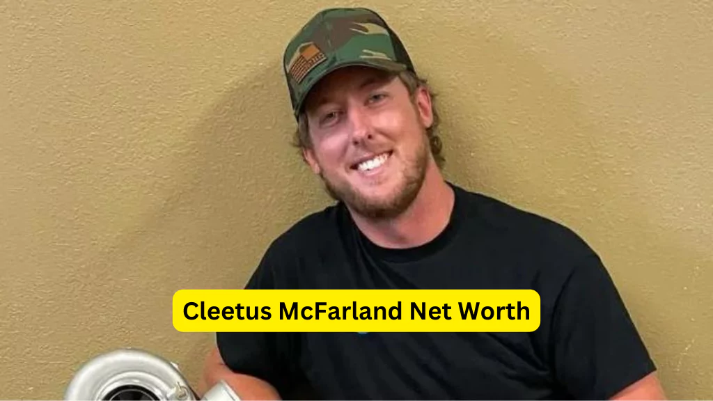 Cleetus McFarland Net Worth